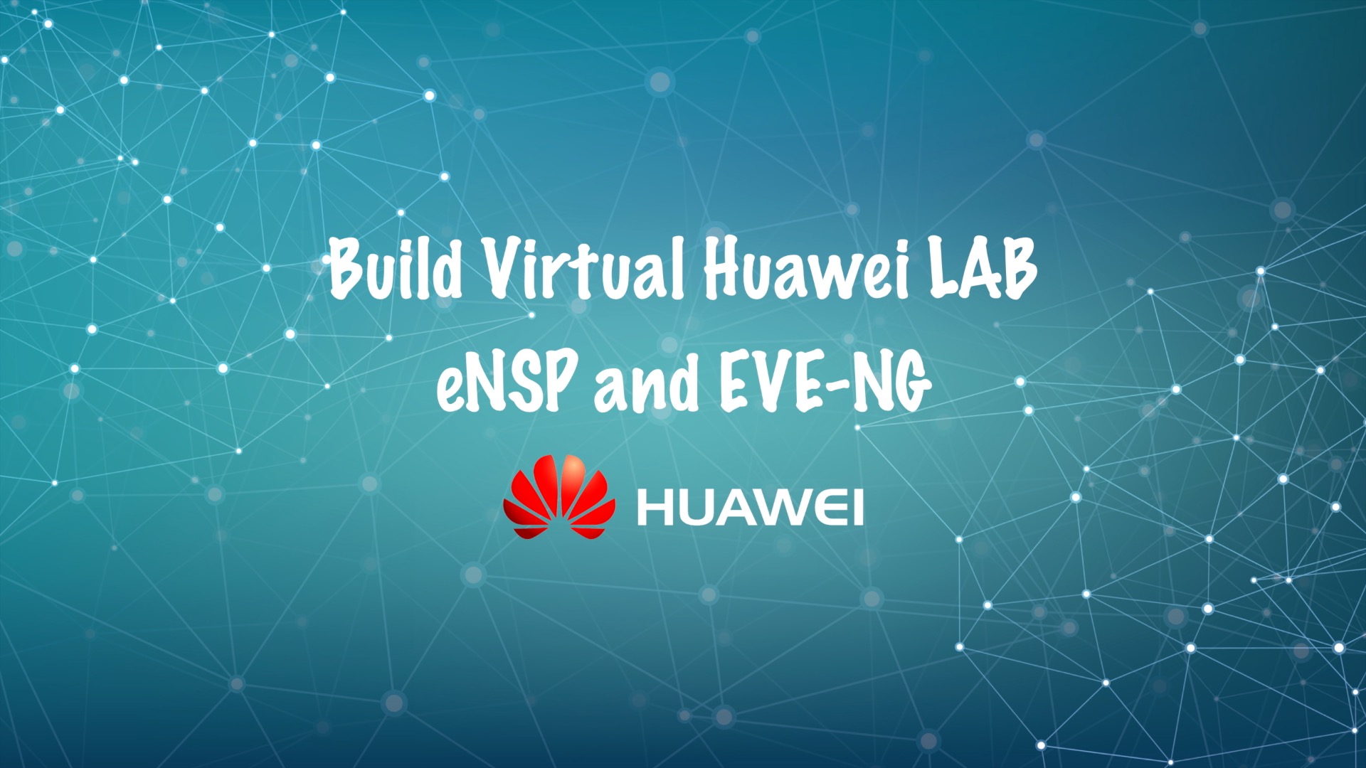 Virtual Huawei Lab